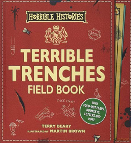 Terrible Trenches Field Book (Horrible Histories Novelty) - Terry Deary [KSIĄŻKA]