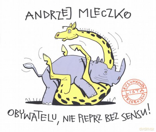 Obywatelu nie pieprz bez sensu (dodruk 2012) - Andrzej Mleczko [KSIĄŻKA]