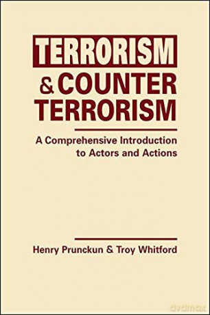 Terrorism and Counterterrorism: A Comprehensive Introduction to Actors and Actions - Troy Whitford [KSIĄŻKA]