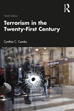 Terrorism in the Twenty-First Century - Cynthia C. Combs [KSIĄŻKA]