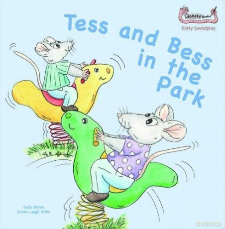 Tess and Bess in the Park (Early Soundplay) - Sally Bates [KSIĄŻKA]