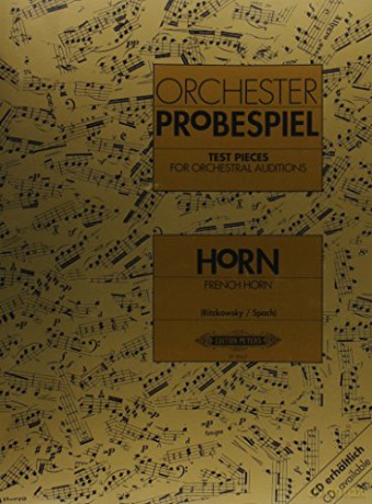 Test Pieces for Orchestral Auditions -- French Horn: Audition Excerpts from the Concert and Operatic Repertoire (Edition Peters) [KSIĄŻKA]
