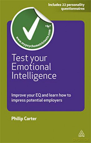 Test Your Emotional Intelligence: Improve Your EQ and Learn How to Impress Potential Employers (Testing Series) - Philip Carter [KSIĄŻKA]