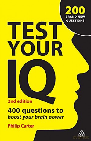 Test Your IQ: 400 Questions to Boost Your Brain Power - Philip Carter [KSIĄŻKA]