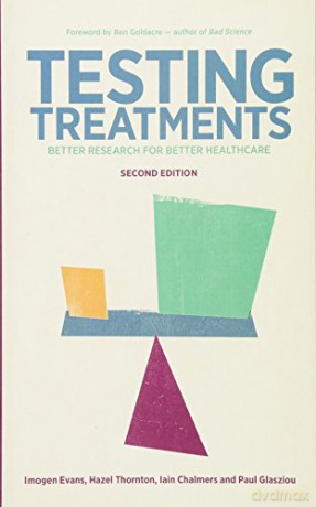 Testing Treatments: Better Research for Better Healthcare - Paul Glasziou [KSIĄŻKA]