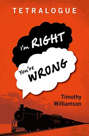 Tetralogue: I'm Right, You're Wrong - Timothy Williamson [KSIĄŻKA]