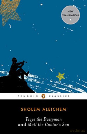 Tevye the Dairyman and Motl the Cantor's Son (Penguin Classics) - Sholem Aleichem [KSIĄŻKA]