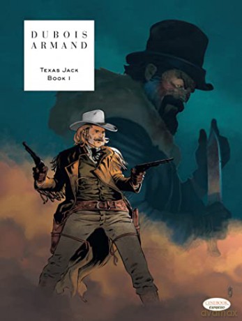 Texas Jack - Book 1 (Texas Jack, 1) - Dubois [KOMIKS]