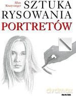 Sztuka rysowania portretów - Allan Kraayvanger [KSIĄŻKA]