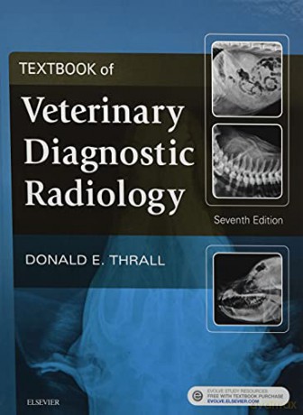 Textbook of Veterinary Diagnostic Radiology, 7e - Donald E. Thrall DVM PhD DACVR [KSIĄŻKA]