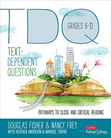 Text-Dependent Questions, Grades 6-12: Pathways to Close and Critical Reading (Corwin Literacy) - Marisol Thayre [KSIĄŻKA]