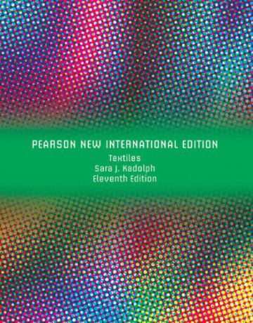 Textiles: Pearson New International Edition - Sara kadolph [KSIĄŻKA]