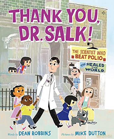 Thank You, Dr. Salk!: The Scientist Who Beat Polio and Healed the World - Dean [KSIĄŻKA]
