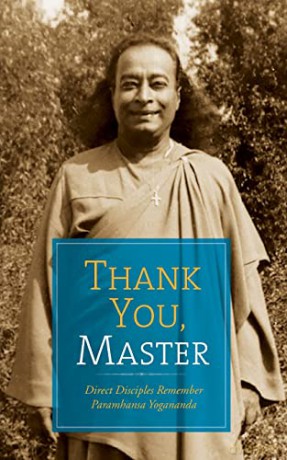 Thank You, Master: Direct Disciples Remember Paramhansa Yogananda - Margaret Bowen Deitz [KSIĄŻKA]