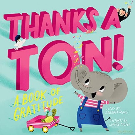 Thanks a Ton! (A Hello!Lucky Book): A Book of Gratitude - Hello!Lucky [KSIĄŻKA]