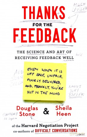 Thanks for the Feedback: The Science and Art of Receiving Feedback Well - Douglas Stone [KSIĄŻKA]
