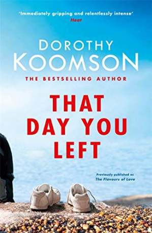 That Day You Left - Dorothy Koomson [KSIĄŻKA]