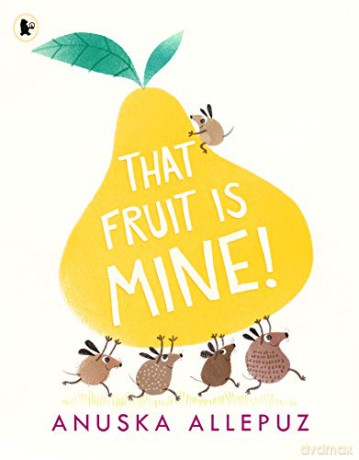That Fruit Is Mine! - Anuska Allepuz [KSIĄŻKA]