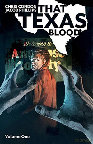 That Texas Blood, Volume 1 (Texas Blood, 1) - Chris Condon [KSIĄŻKA]