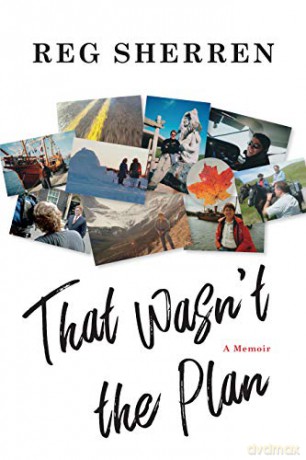 That Wasn't the Plan: A Memoir - Reg Sherren [KSIĄŻKA]