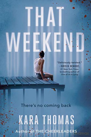That Weekend - Kara Thomas [KSIĄŻKA]
