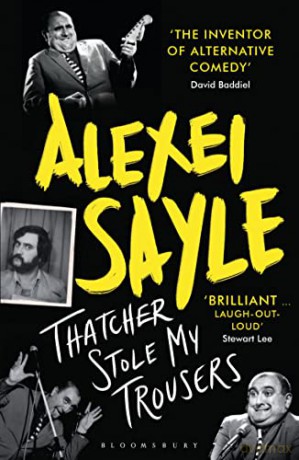 Thatcher Stole My Trousers - Alexei Sayle [KSIĄŻKA]