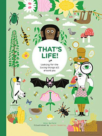 That's Life!: Looking for the Living Things All Around You - Mike Barfield [KSIĄŻKA]