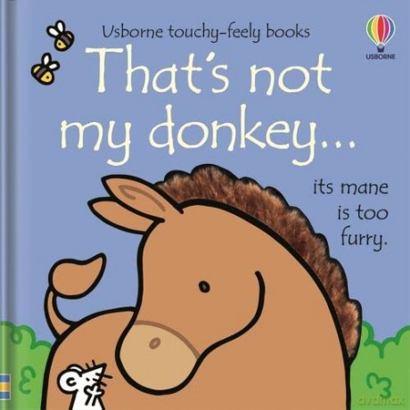 That's not my donkey...: 1 - Watt Fiona [KSIĄŻKA]