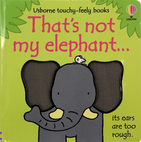 That's not my elephant...: 1 - Fiona Watt [KSIĄŻKA]