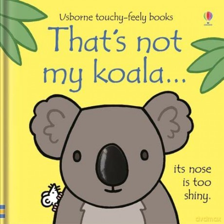 That's not my koala... (That's not my...) - Fiona Watt [KSIĄŻKA]