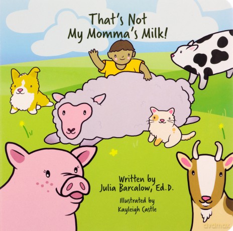 That's Not My Momma's Milk - Julia Barcalow [KSIĄŻKA]