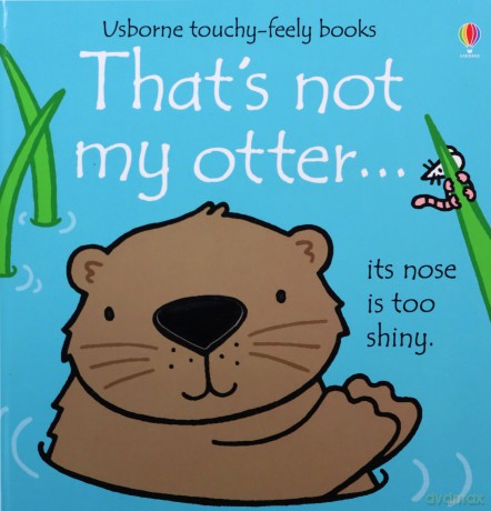 That's not my Otter: 1 - Fiona Watt [KSIĄŻKA]