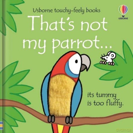 That's not my parrot - Fiona Watt [KSIĄŻKA]