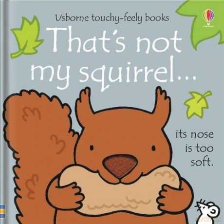 That's not my squirrel...: 1 - Fiona Watt [KSIĄŻKA]
