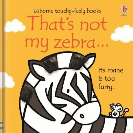 That's not my zebra...: 1 - Fiona Watt [KSIĄŻKA]