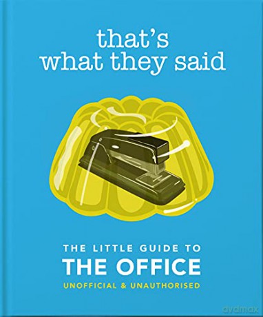 That's What They Said: The Little Guide to The Office: 6 (The Little Book of...) - Orange Hippo! [KSIĄŻKA]