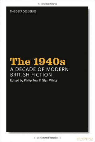 The 1940s: A Decade of Modern British Fiction (The Decades Series) - Professor Philip Tew [KSIĄŻKA]