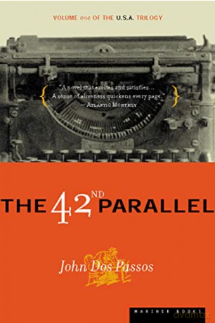 The 42nd Parallel: 1 (U.S.A. Trilogy) - Passos John Dos [KSIĄŻKA]