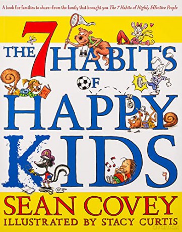 The 7 Habits of Happy Kids - Sean Covey [KSIĄŻKA]