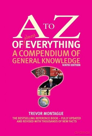 The A to Z of almost Everything: A Compendium of General Knowledge (A to Z Series) - Trevor Montague [KSIĄŻKA]