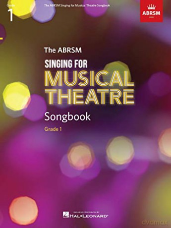 The ABRSM Singing for Musical Theatre Songbook Grade 1 [KSIĄŻKA]
