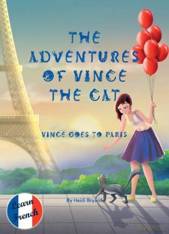 The Adventures of Vince the Cat: Vince Goes to Paris (Catnap Stories) - Heidi Bryant [KSIĄŻKA]