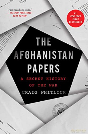 The Afghanistan Papers: A Secret History of the War - Craig Whitlock [KSIĄŻKA]