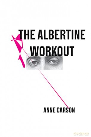 The Albertine Workout: 13 (New Directions Poetry Pamphlet) - Anne Carson [KSIĄŻKA]