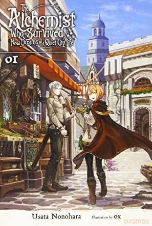 The Alchemist Who Survived Now Dreams of a Quiet City Life, Vol. 1 (light novel) (The Alchemist Who Survived Now Dreams of a Quiet City Life (Light Novel)) - Usata Nonohara [KSIĄŻKA]