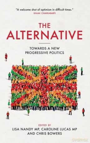 The Alternative: Towards a New Progressive Politics - Lisa Nandy [KSIĄŻKA]