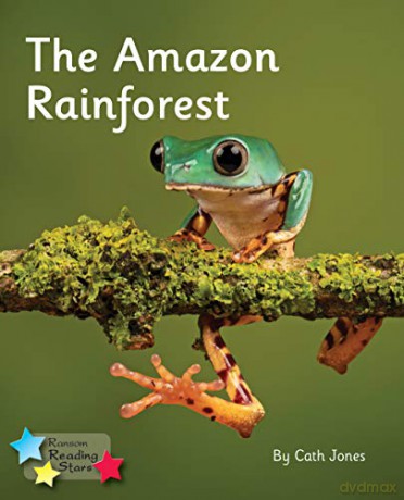The Amazon Rainforest: Phonics Phase 4 (Reading Stars Phonics) - Cath Jones [KSIĄŻKA]