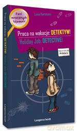 Praca na wakacje: detektyw! Holiday Job: Detective! - Luisa Hartmann [KSIĄŻKA]