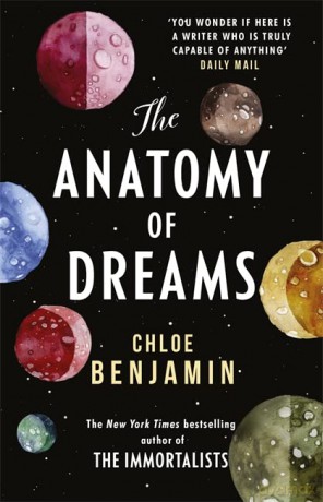 The Anatomy of Dreams: From the bestselling author of THE IMMORTALISTS - Chloe Benjamin [KSIĄŻKA]