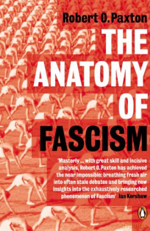 The Anatomy of Fascism - Robert O. Paxton [KSIĄŻKA]